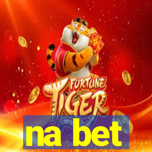 na bet